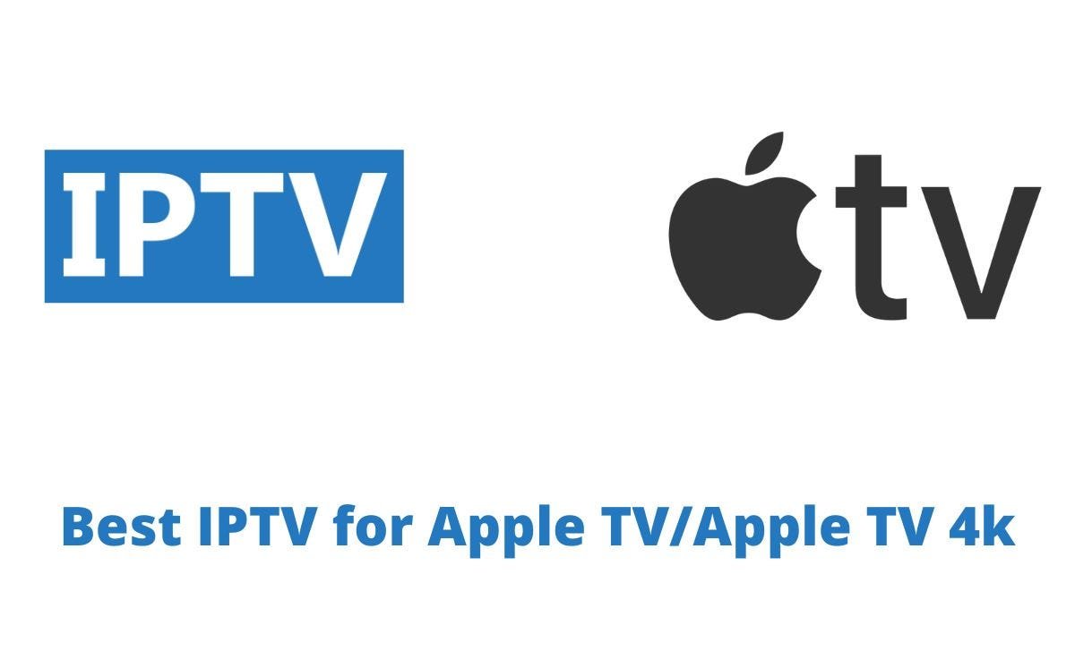 best iptv service for apple tv